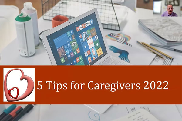 5 Tips for Caregivers 2022