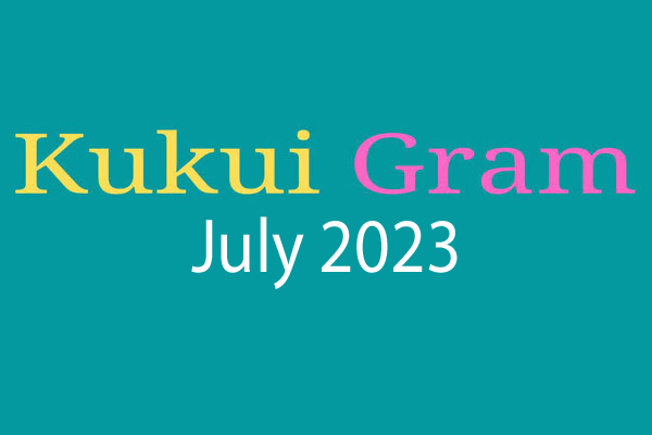 Kukui Gram – July 2023